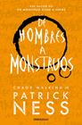 DE HOMBRES A MONSTRUOS  | 9788466358194 | NESS, PATRICK