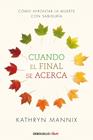 CUANDO EL FINAL SE ACERCA | 9788466348287 | MANNIX, KATHRYN