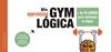 MIS EJERCICIOS GYM LOGICA | 9788417720896 | LAROUSSE EDITORIAL