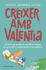 CREIXER AMB VALENTIA | 9788417909208 | GUTIERREZ, CRISTINA