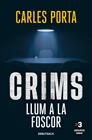 CRIMS : LLUM A LA FOSCOR  | 9788419394712 | PORTA, CARLES