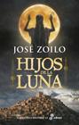 HIJOS DE LA LUNA | 9788435064736 | ZOILO, JOSÉ