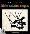 SIETE RATONES CIEGOS (ESPECIAL) | 9788412988307 | YOUNG, ED