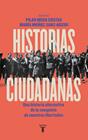 HISTORIAS CIUDADANAS | 9788430629053 | MERA, PILAR/MUÑOZ, MARÍA/BLANCO RODRÍGUEZ, ELIA/CAMINO RODRÍGUEZ, ALEJANDRO/GÓMEZ ALBENTOSA, FERRAN/