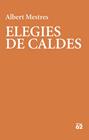 ELEGIES DE CALDES | 9788429780987 | MESTRES, ALBERT