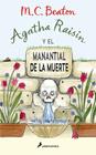 AGATHA RAISIN Y EL MANANTIAL DE LA MUERTE  | 9788419346438 | BEATON, M.C.