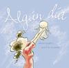ALGUN DIA | 9788478710683 | REYNOLDS, PETER
