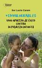 INVULNERABLES | 9788418285011 | CARAM, SOR LUCIA