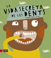 VIDA SECRETA DE LES DENTS, LA | 9788418830389 | TOLOSA SISTERÉ, MARIONA