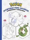 POKÉMON : AVENTURAS PARA COLOREAR: LEGENDARIOS Y SINGULARES  | 9788419241962