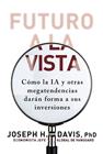 FUTURO A LA VISTA | 9788441552708 | DAVIS, JOSEPH H.