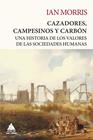 CAZADORES, CAMPESINOS Y CARBÓN | 9788418217647 | MORRIS, IAN
