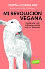 MI REVOLUCIÓN VEGANA | 9788491183150 | RODRIGO, CRISTINA