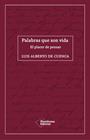 PALABRAS QUE SON VIDA : EL PLACER DE PENSAR | 9788418285035 | CUENCA, LUIS ALBERTO DE