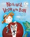 NO ES FÁCIL VESTIR A UN LEÓN | 9788469644522 | NICOLÁS, SARA ; RULL, ÓSCAR