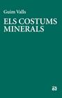 COSTUMS MINERALS, ELS | 9788429783728 | VALLS SOLER, GUIM
