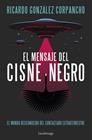 MENSAJE DEL CISNE NEGRO, EL | 9788419996312 | GONZÁLEZ CORPANCHO, RICARDO
