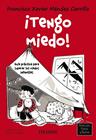 ¡TENGO MIEDO! | 9788436850710 | MÉNDEZ CARRILLO, FRANCISCO XAVIER