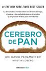 CEREBRO DE PAN | 9788466334686 | PERLMUTTER, DAVID ; LOBERG, KRISTIN