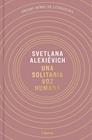 UNA SOLITARIA VOZ HUMANA | 9791388092503 | ALEXIEVICH, SVETLANA