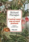 ESTRET CAMÍ CAP AL NORD PROFUND, L' | 9788410487499 | FLANAGAN, RICHARD