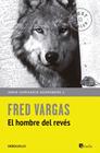UN HOMBRE AL REVES | 9788466331166 | VARGAS, FRED