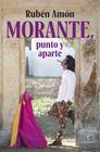 MORANTE, PUNTO Y APARTE | 9788467079685 | AMÓN, RUBÉN
