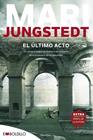 ULTIMO ACTO, EL | 9788416087716 | JUNGSTEDT, MARI