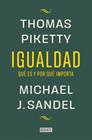 IGUALDAD | 9788419951946 | SANDEL, MICHAEL J. ; PIKETTY, THOMAS