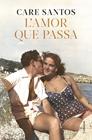 AMOR QUE PASSA, L' | 9788466433730 | SANTOS, CARE