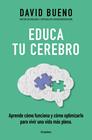 EDUCA TU CEREBRO | 9788425365621 | BUENO, DAVID