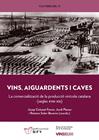 VINS, AIGUARDENTS I CAVES | 9788413650135 | COLOMÉ-FERRER, JOSEP ; PLANAS, JORDI ; SOLER-BECERRO, RAIMON