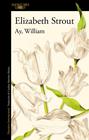 AY, WILLIAM | 9788420460970 | STROUT, ELIZABETH