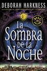 SOMBRA DE LA NOCHE, LA | 9788466332330 | HARKNESS, DEBORAH