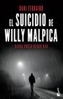 SUICIDIO DE WILLY MALPICA, EL | 9788408238065 | FERRAIRÓ, DANI