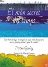 MÓN SECRET DEL TEMPS, EL | 9788412574722 | GOOLEY, TRISTAN