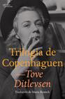 TRILOGIA DE COPENHAGUEN ( CATALA ) | 9788412312324 | DITLEVSEN, TOVE