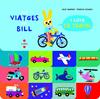 VIATGES D'EN BILL, ELS (BILINGUE CATALA ANGLES) | 9788466147521 | SANDERS, ALEX ; BISINSKI, PIERRICK
