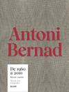 ANTONI BERNAD. DE 1960 A 2010 (CAT) | 9791387881023 | BERNAD, ANTONI