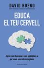 EDUCA EL TEU CERVELL | 9788419259721 | BUENO, DAVID