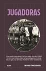 JUGADORAS | 9791388454127 | GÓMEZ ROMERO, FACUNDO