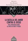 BATALLA DEL AMOR CONTRA EL DESEO, LA | 9788497436366 | APULEYO, LUCIO ; RUBERT CASTRO, XITA ; RUBERT DE VENTÓS, XAVIER