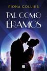TAL COMO ERAMOS | 9788466668262 | COLLINS, FIONA