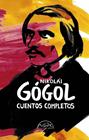 CUENTOS COMPLETOS | 9788483933824 | GÓGOL, NIKOLÁI