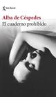 CUADERNO PROHIBIDO, EL | 9788432240973 | CÉSPEDES, ALBA DE