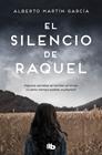 SILENCIO DE RAQUEL, EL | 9788413142746 | MARTÍN GARCÍA, ALBERTO
