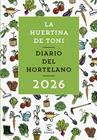 DIARIO DEL HORTELANO 2026 | 9788467078930 | HUERTINA DE TONI