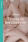 TEORÍA DE LOS CUERPOS | 9788403523562 | ZAHARA