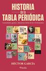 HISTORIA DE LA TABLA PERIÓDICA | 9791388075261 | GARCÍA, HECTOR