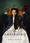 EMPERATRIZ,  LA | 9788418945342 | GRIFFIS, GIGI